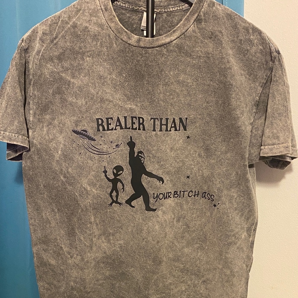 NEW! REALER THAN YOUR  B I T C H  A S S tee